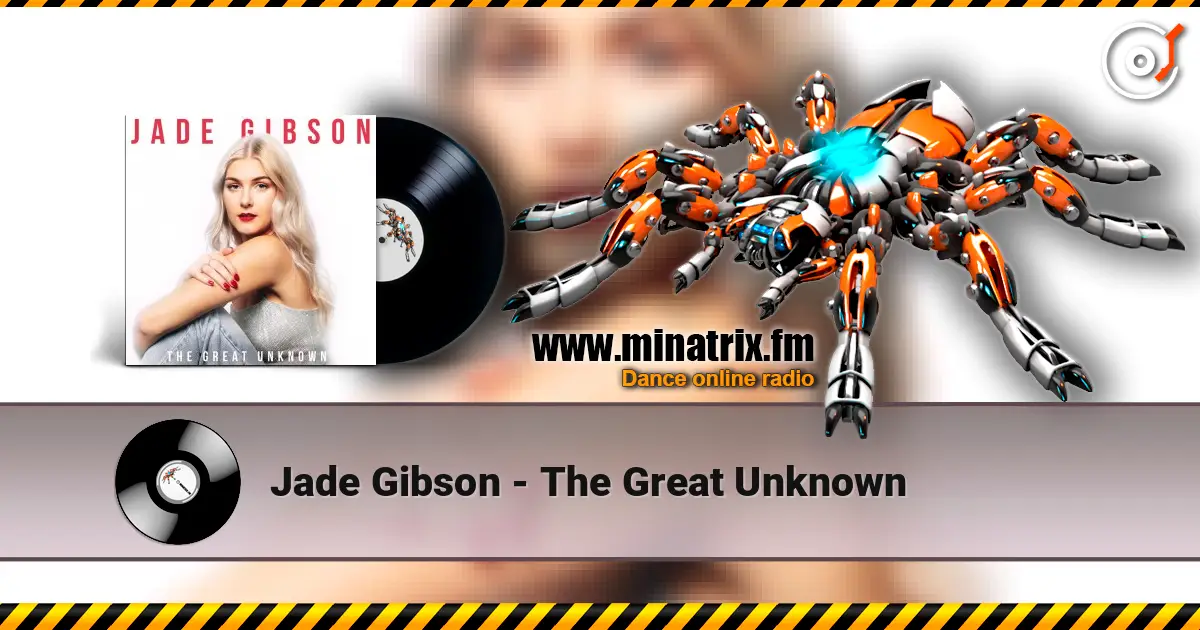 Jade Gibson - The Great Unknown online in hoher Qualität hören | Minatrix.FM