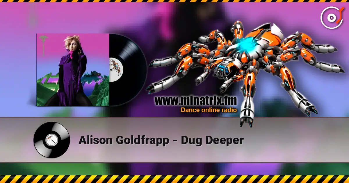 Alison Goldfrapp - Dug Deeper online in hoher Qualität hören | Minatrix.FM