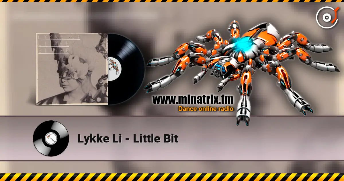 Lykke Li - Little Bit online in hoher Qualität hören | Minatrix.FM