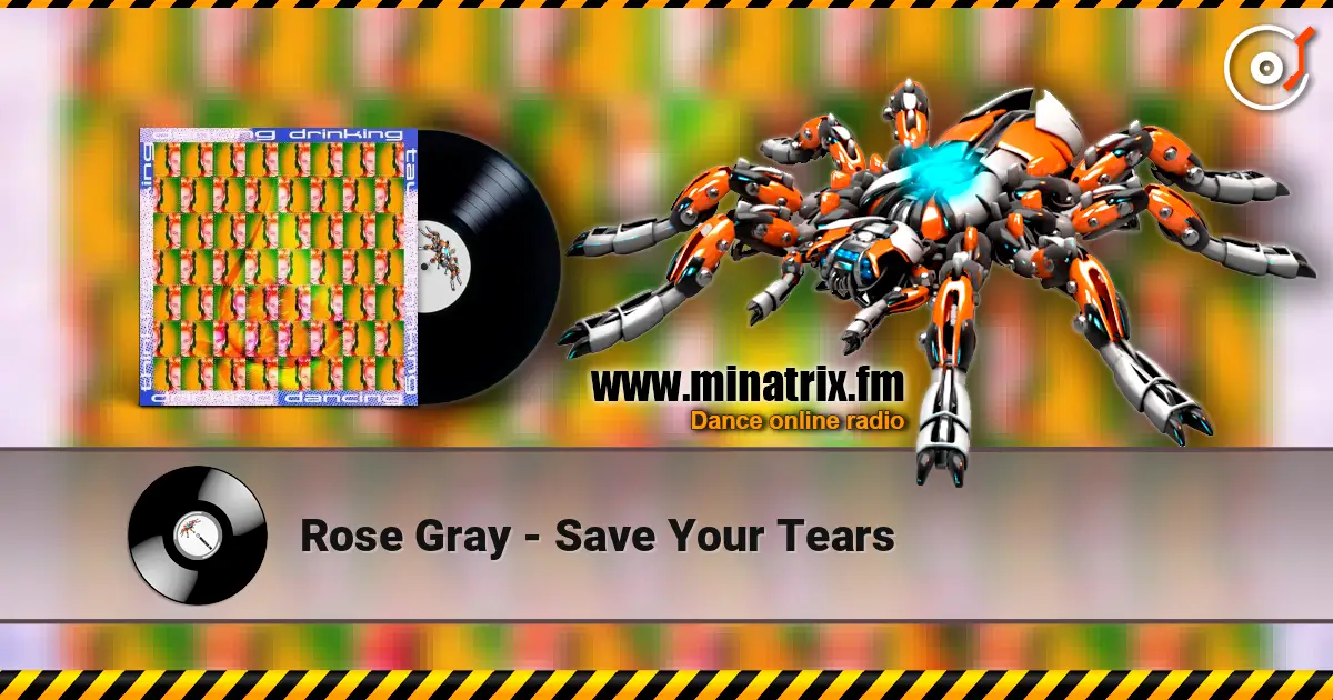 Rose Gray - Save Your Tears online in hoher Qualität hören | Minatrix.FM