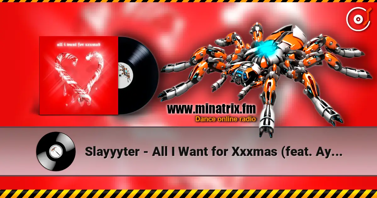 Slayyyter - All I Want for Xxxmas (feat. Ayesha Erotica) online in hoher Qualität hören | Minatrix.FM