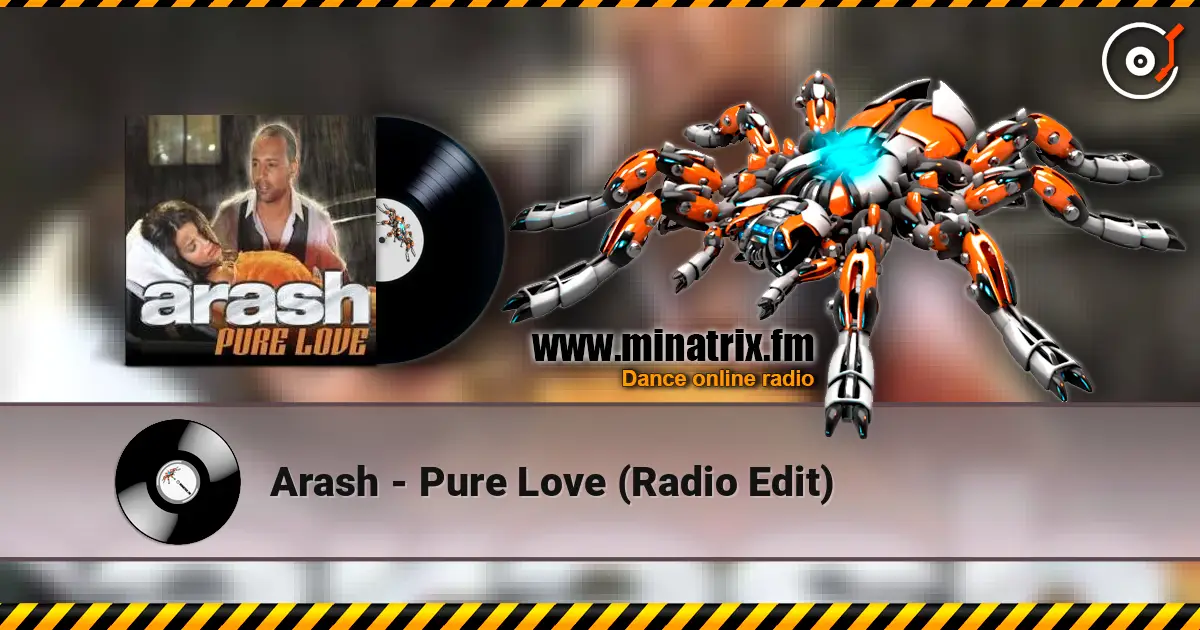 Arash - Pure Love (Radio Edit) online in hoher Qualität hören | Minatrix.FM