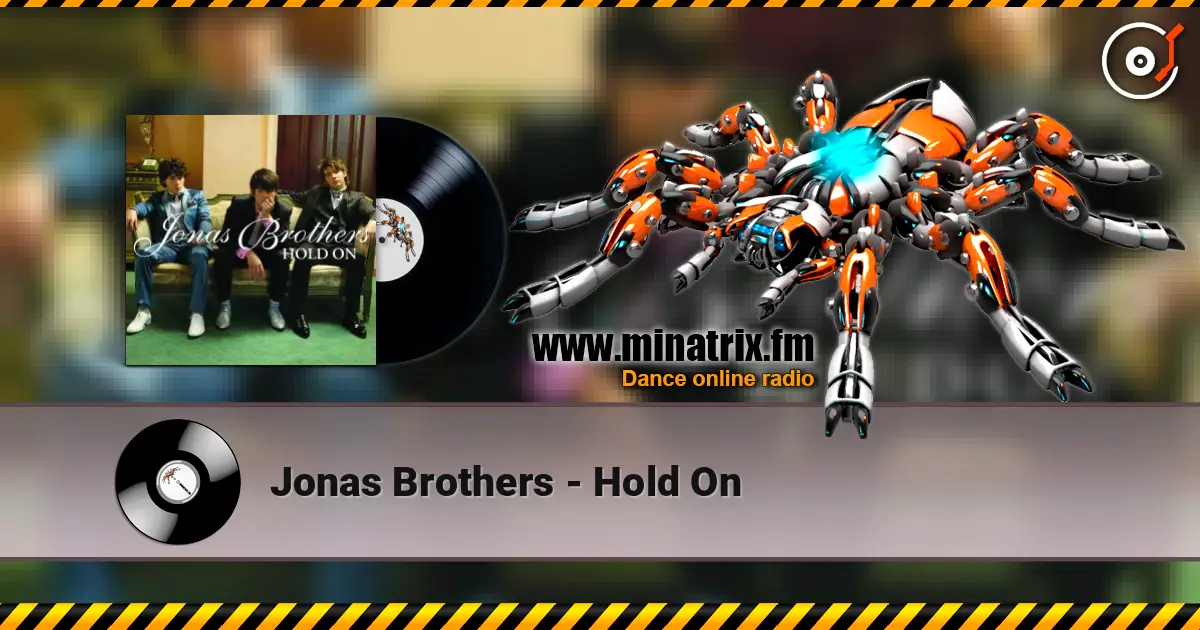 Jonas Brothers - Hold On online in hoher Qualität hören | Minatrix.FM