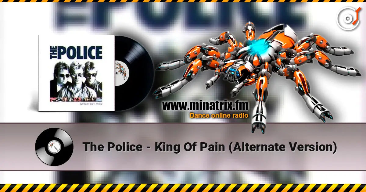 The Police - King Of Pain (Alternate Version) online in hoher Qualität hören | Minatrix.FM