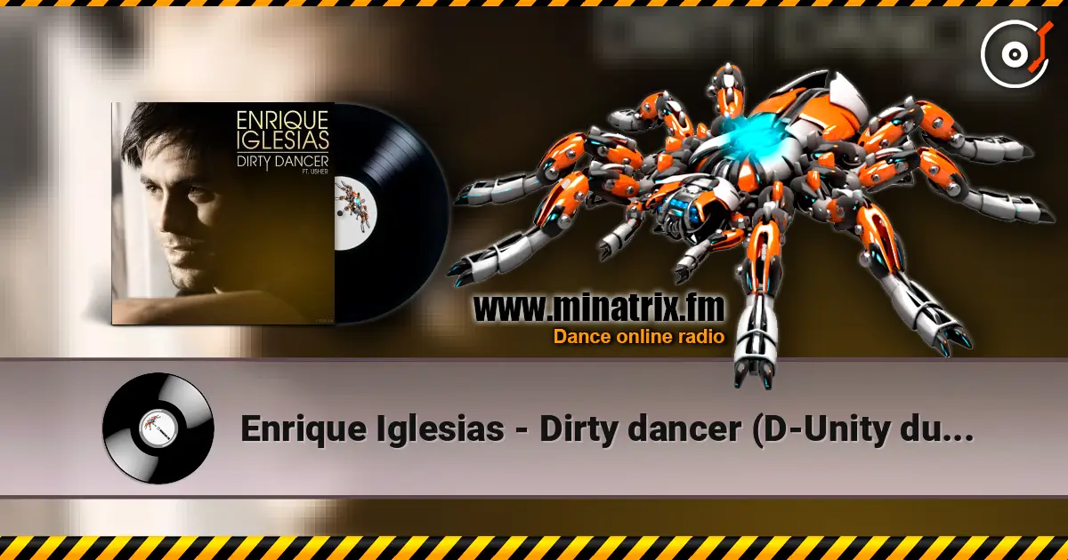 Enrique Iglesias - Dirty dancer (D-Unity dub remix) online in hoher Qualität hören | Minatrix.FM