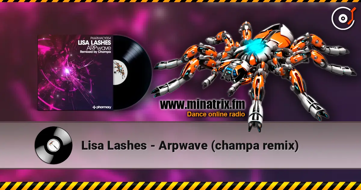 Lisa Lashes - Arpwave (champa remix) online in hoher Qualität hören | Minatrix.FM