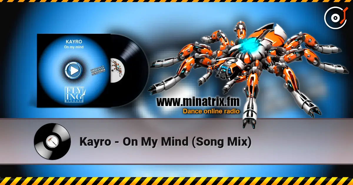 Kayro - On My Mind (Song Mix) online in hoher Qualität hören | Minatrix.FM