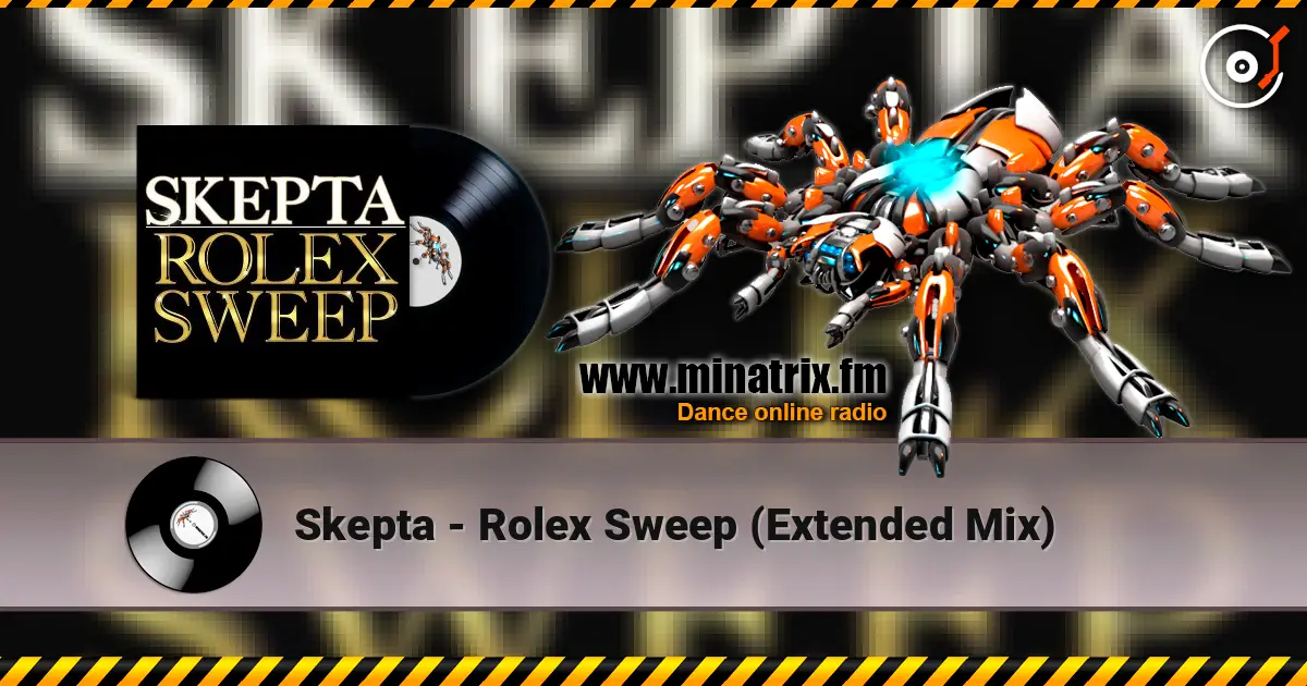 Skepta - Rolex Sweep (Extended Mix) online in hoher Qualität hören | Minatrix.FM