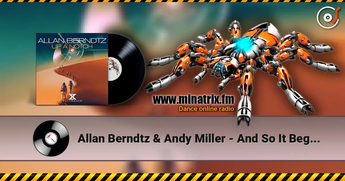 Allan Berndtz & Andy Miller - And So It Begins online in hoher Qualität hören | Minatrix.FM