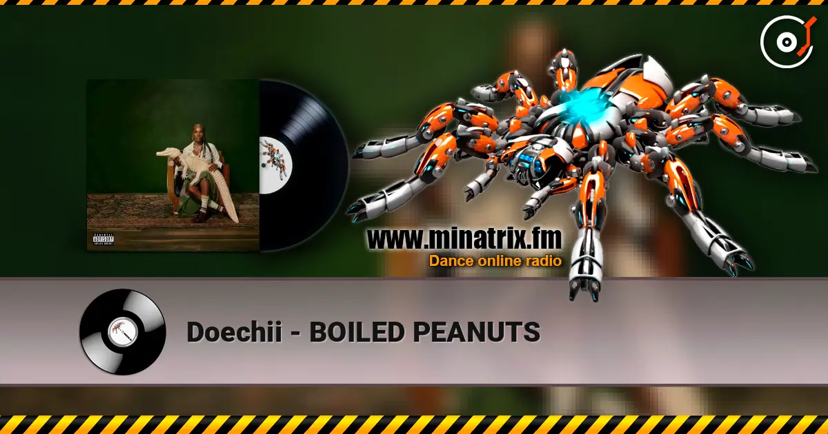 Doechii - BOILED PEANUTS online in hoher Qualität hören | Minatrix.FM