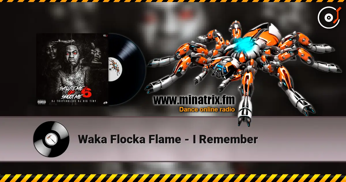 Waka Flocka Flame - I Remember online in hoher Qualität hören | Minatrix.FM