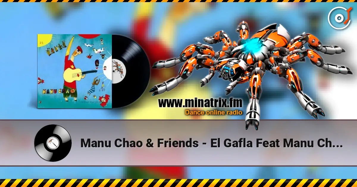 Manu Chao & Friends - El Gafla Feat Manu Chao - Clandestino online in hoher Qualität hören | Minatrix.FM