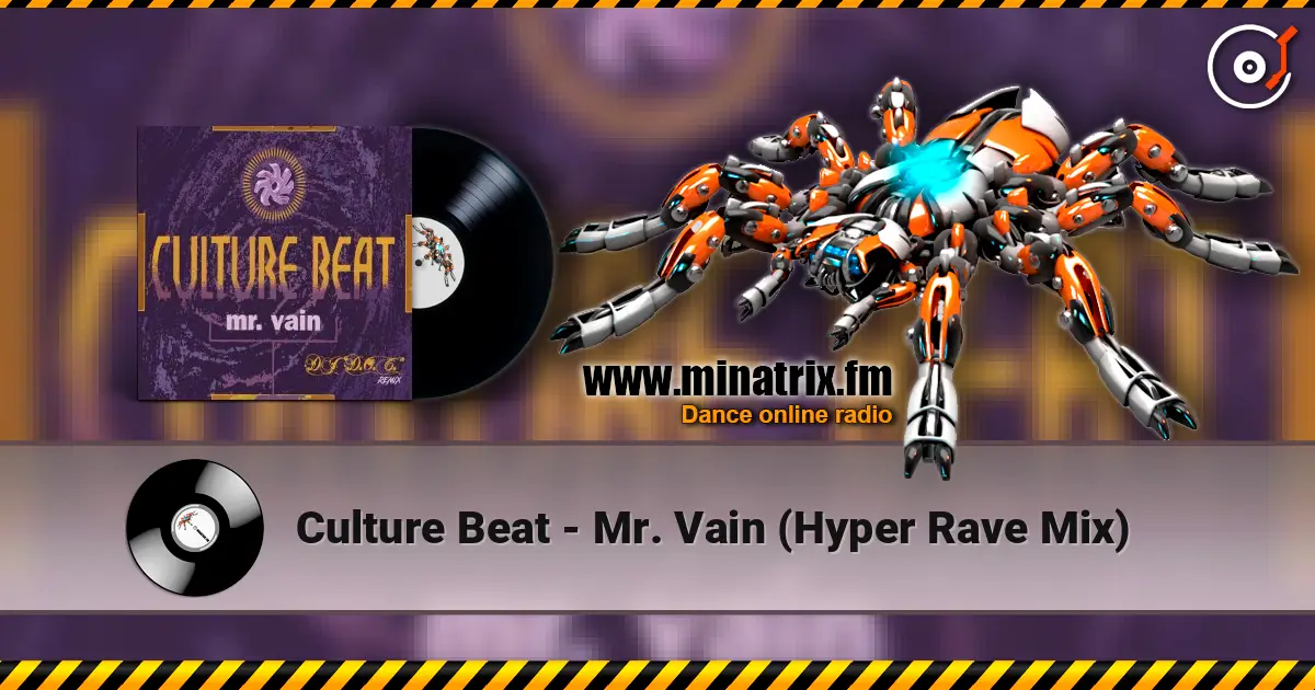 Culture Beat - Mr. Vain (Hyper Rave Mix) online in hoher Qualität hören | Minatrix.FM