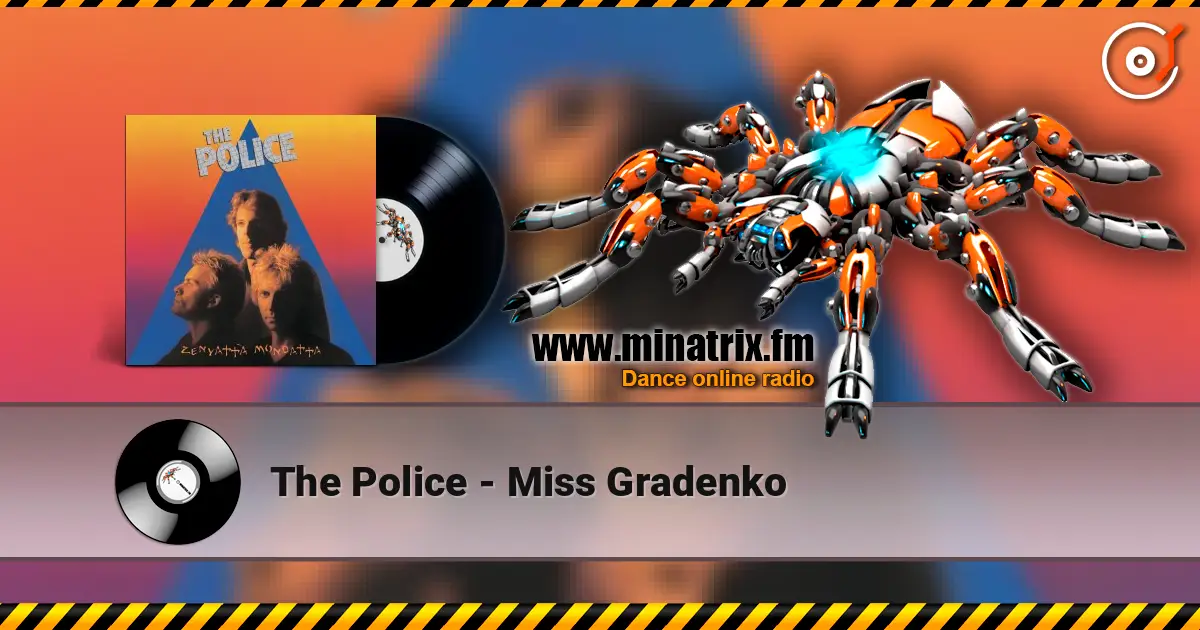 The Police - Miss Gradenko online in hoher Qualität hören | Minatrix.FM