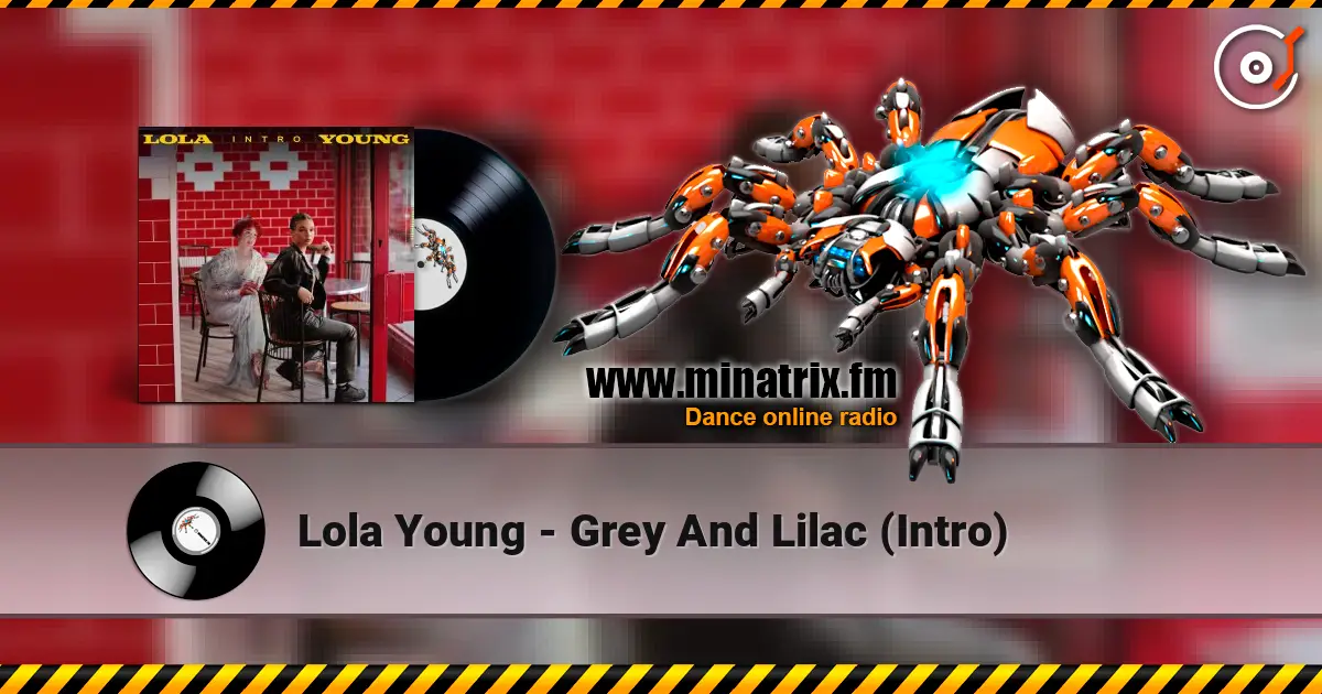Lola Young - Grey And Lilac (Intro) online in hoher Qualität hören | Minatrix.FM