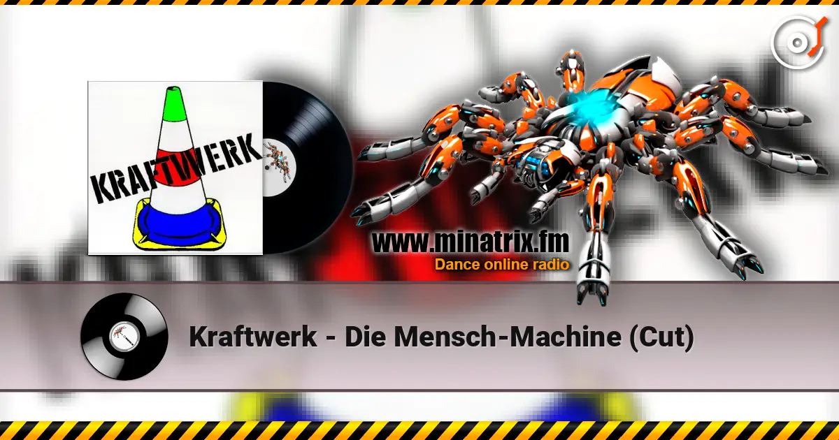 Kraftwerk - Die Mensch-Machine (Cut) online in hoher Qualität hören | Minatrix.FM