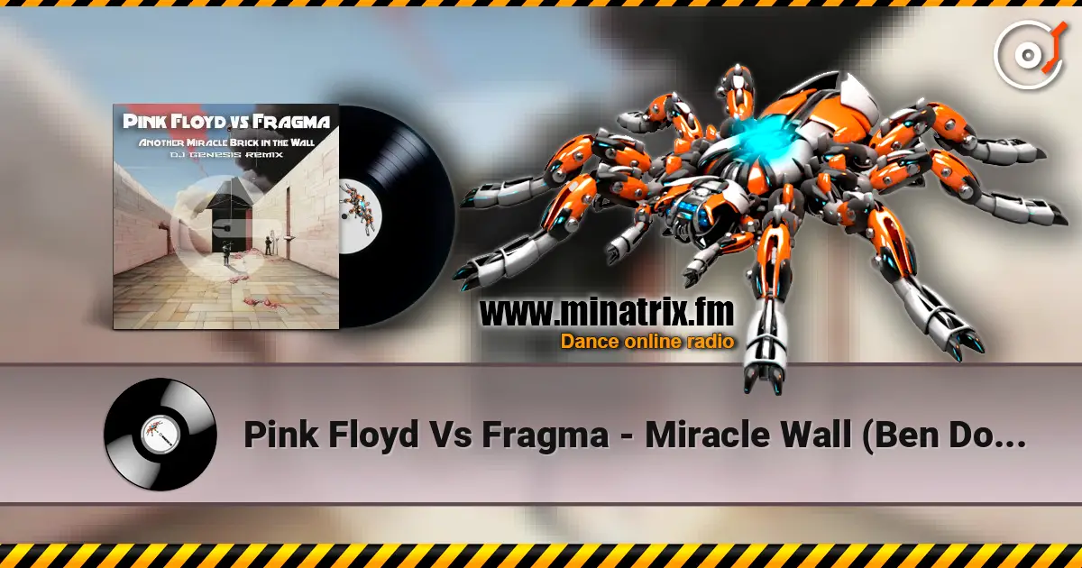 Pink Floyd Vs Fragma - Miracle Wall (Ben Double M) online in hoher Qualität hören | Minatrix.FM