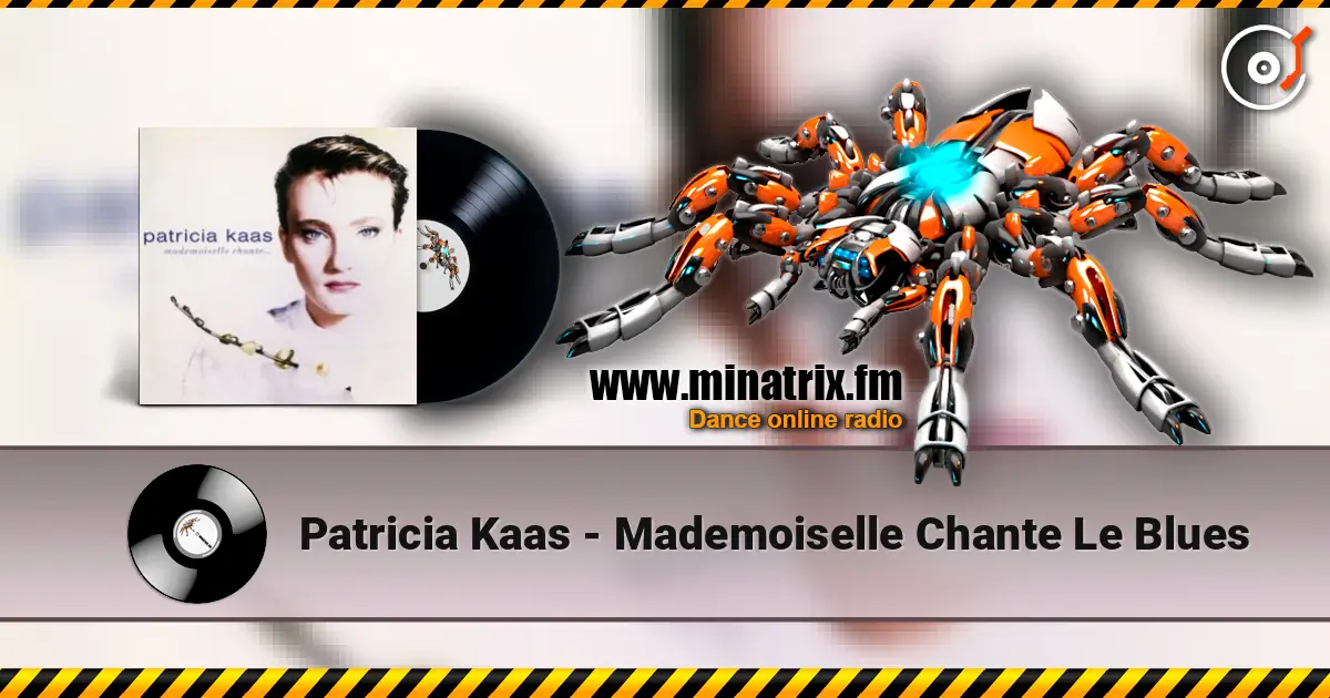 Patricia Kaas - Mademoiselle Chante Le Blues online in hoher Qualität hören | Minatrix.FM