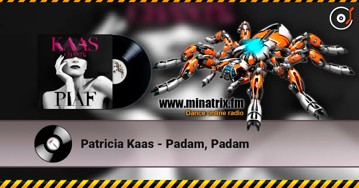 Patricia Kaas - Padam, Padam online in hoher Qualität hören | Minatrix.FM