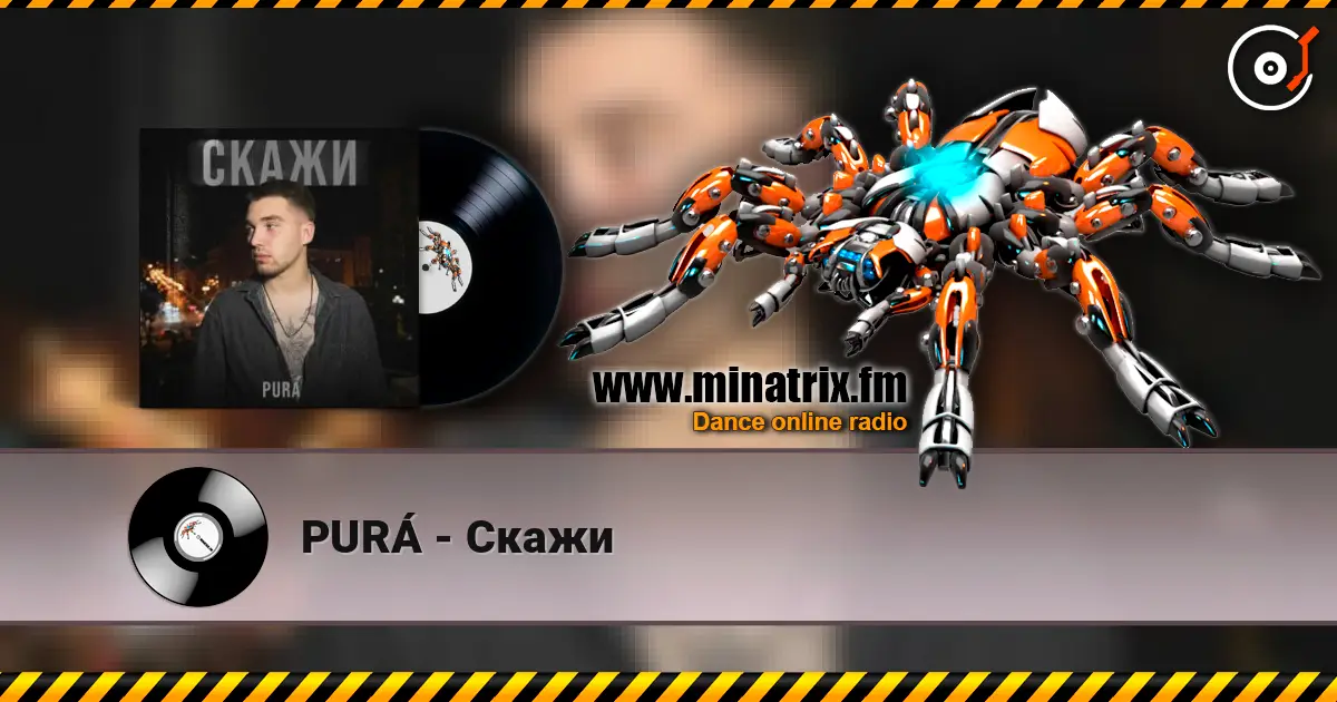PURÁ - Скажи online in hoher Qualität hören | Minatrix.FM