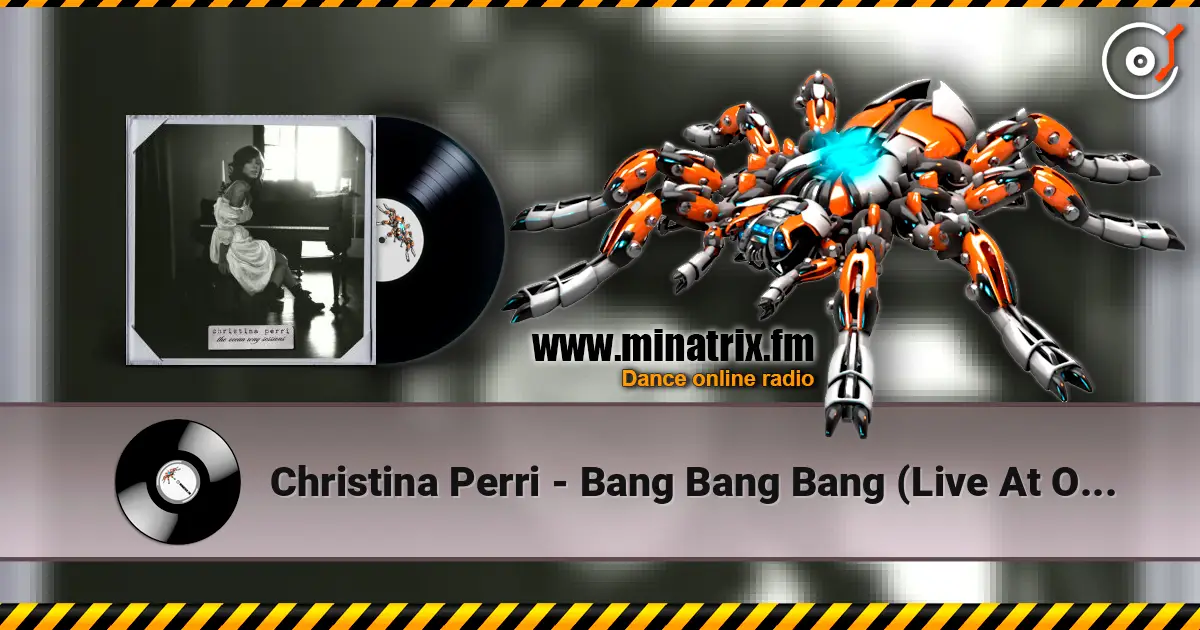 Christina Perri - Bang Bang Bang (Live At Ocean Way Studios) online in hoher Qualität hören | Minatrix.FM
