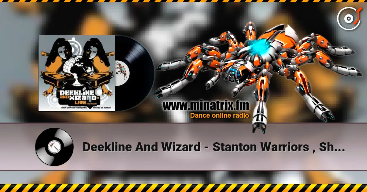 Deekline And Wizard - Stanton Warriors , Shake It Up online in hoher Qualität hören | Minatrix.FM