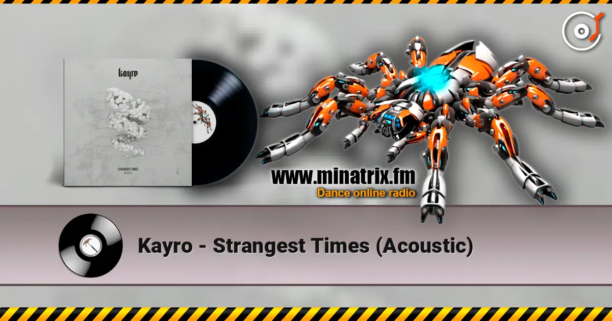 Kayro - Strangest Times (Acoustic) online in hoher Qualität hören | Minatrix.FM