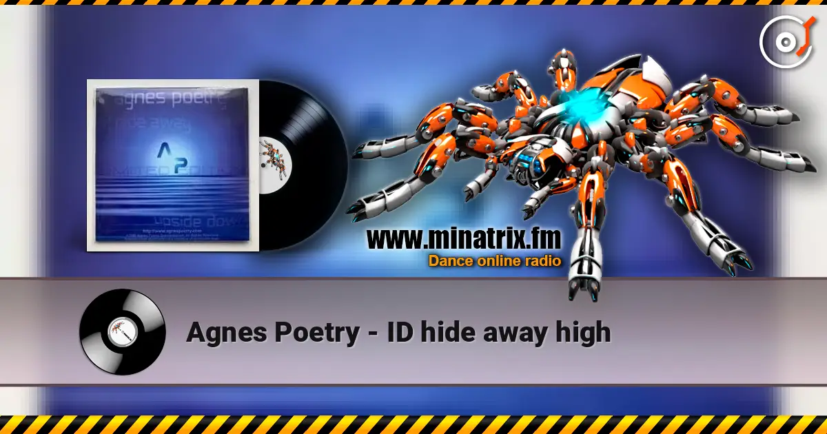 Agnes Poetry - ID hide away high online in hoher Qualität hören | Minatrix.FM