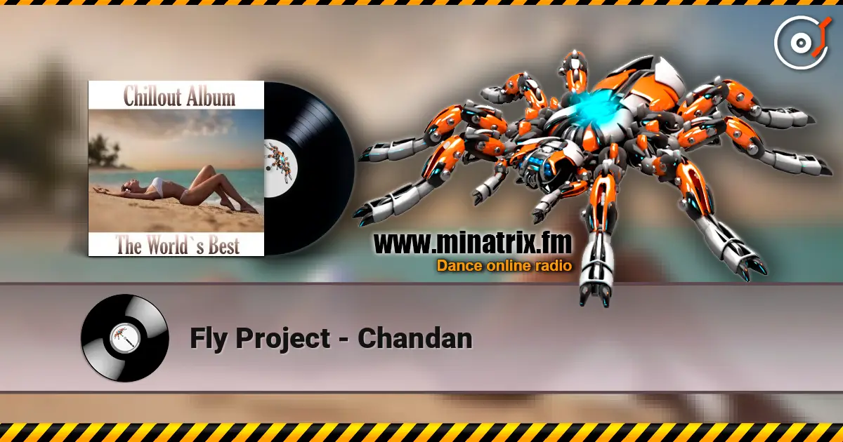 Fly Project - Chandan online in hoher Qualität hören | Minatrix.FM