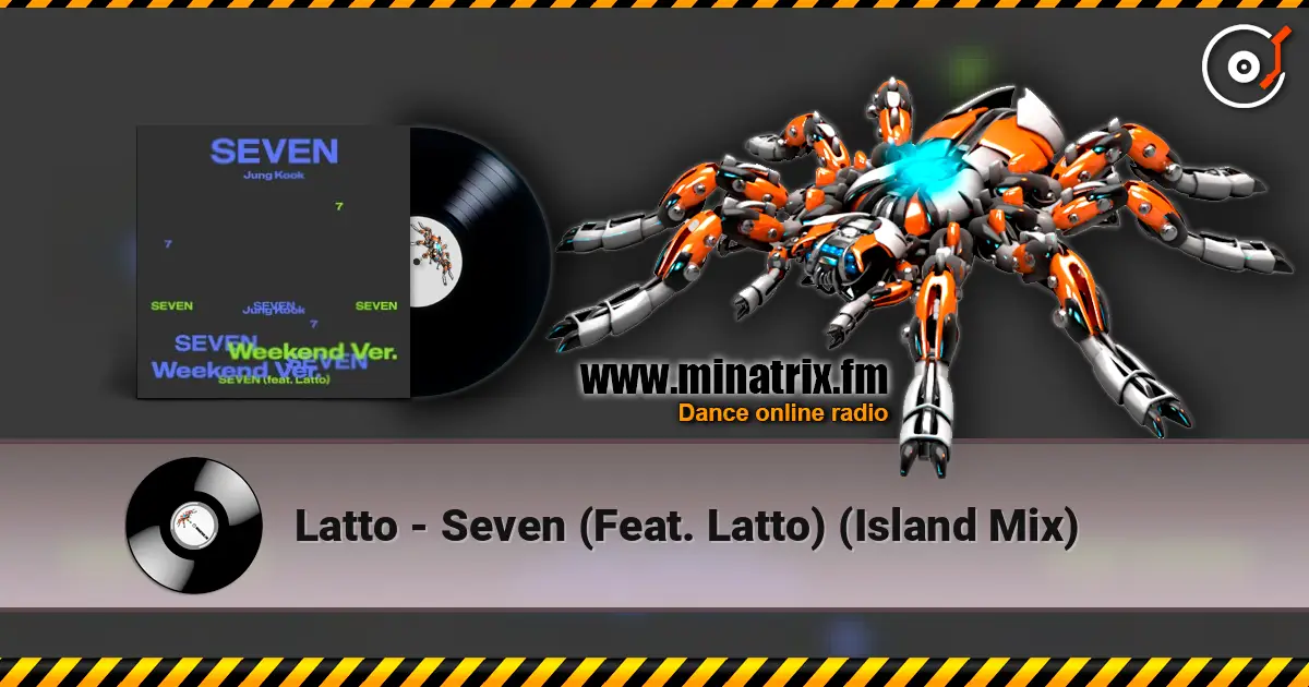 Latto - Seven (Feat. Latto) (Island Mix) online in hoher Qualität hören | Minatrix.FM