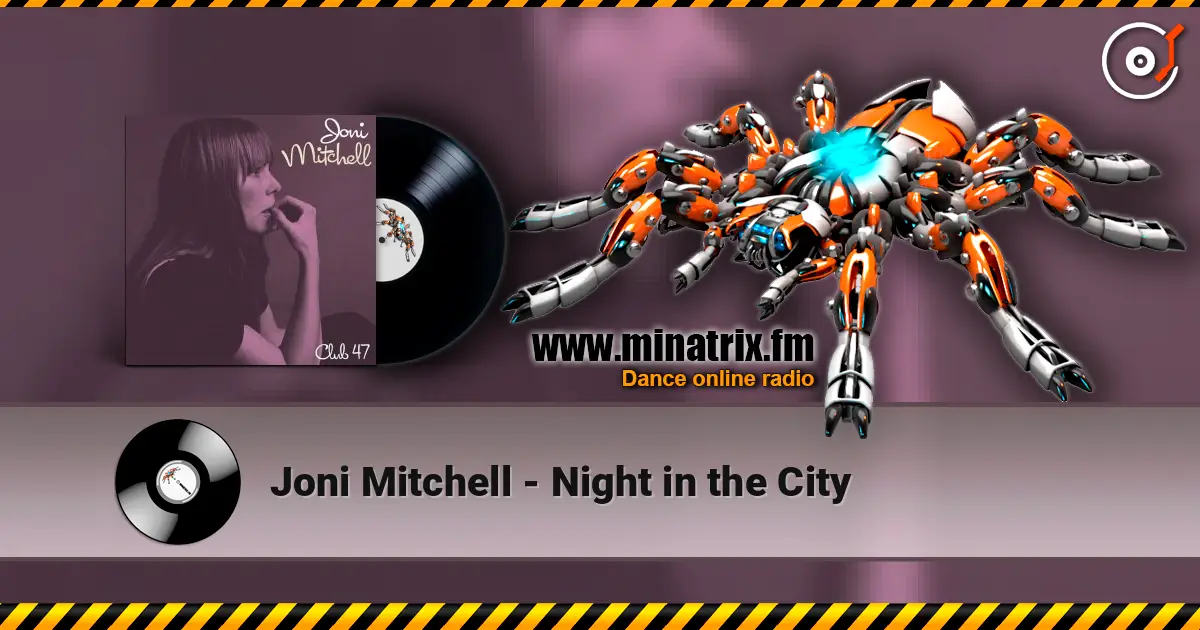 Joni Mitchell - Night in the City online in hoher Qualität hören | Minatrix.FM