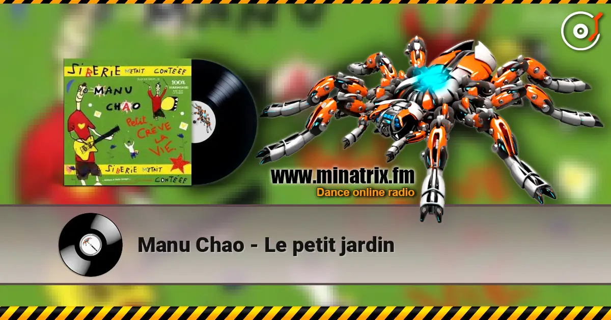 Manu Chao - Le petit jardin online in hoher Qualität hören | Minatrix.FM