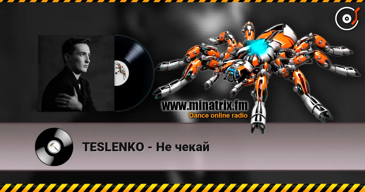 TESLENKO - Не чекай online in hoher Qualität hören | Minatrix.FM