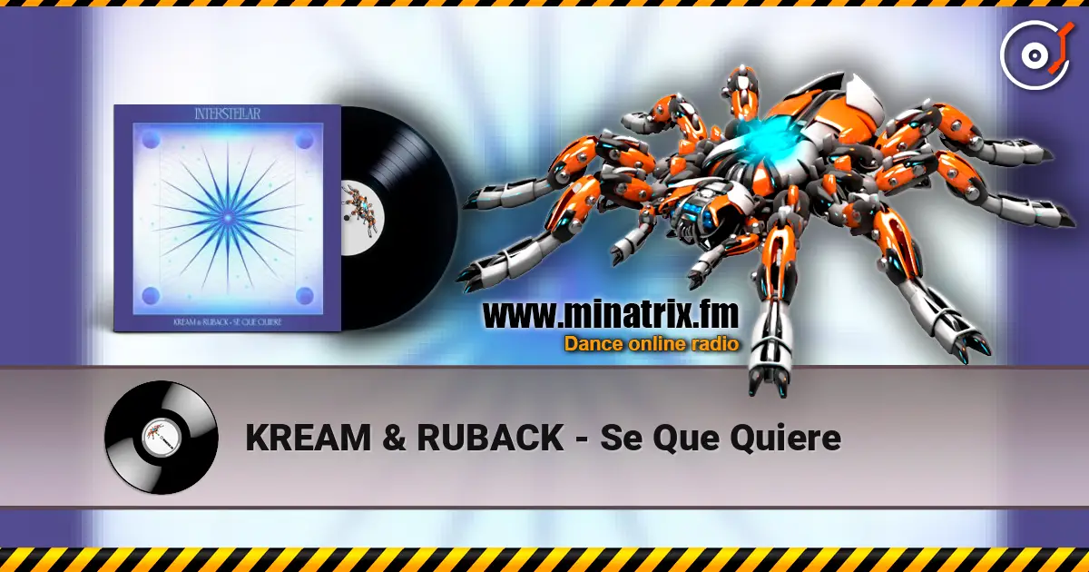 KREAM & RUBACK - Se Que Quiere online in hoher Qualität hören | Minatrix.FM