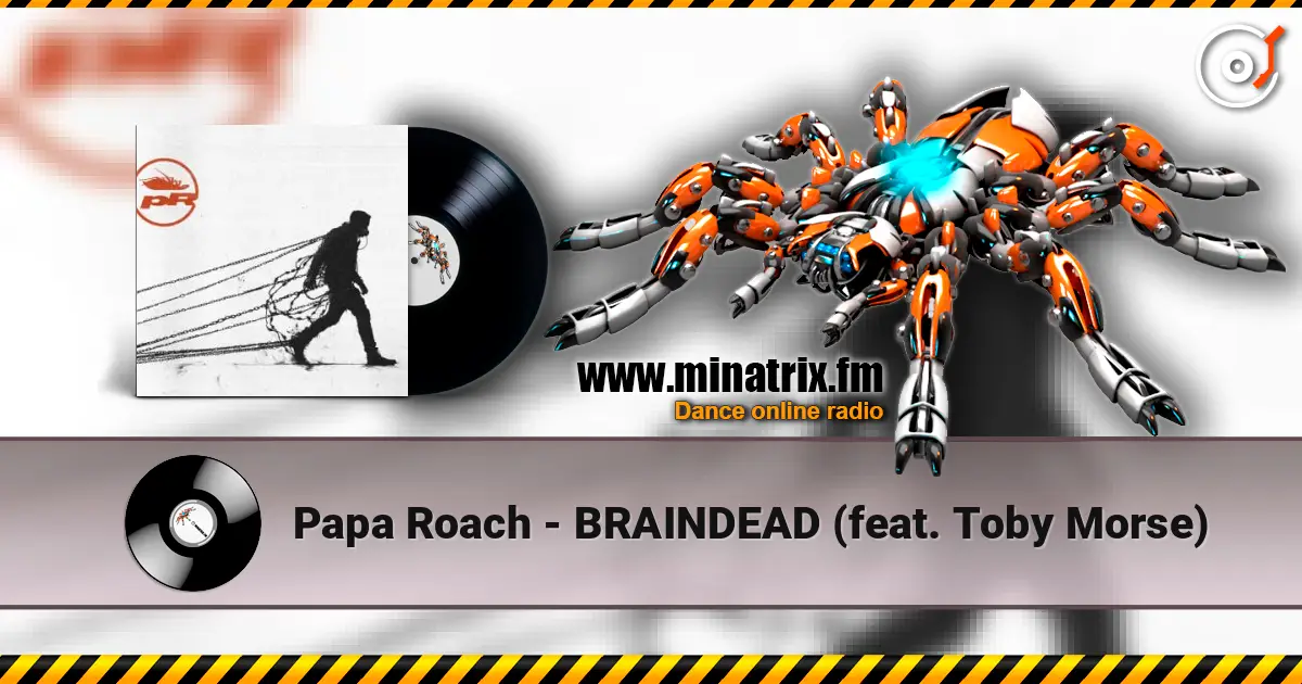 Papa Roach - BRAINDEAD (feat. Toby Morse) online in hoher Qualität hören | Minatrix.FM