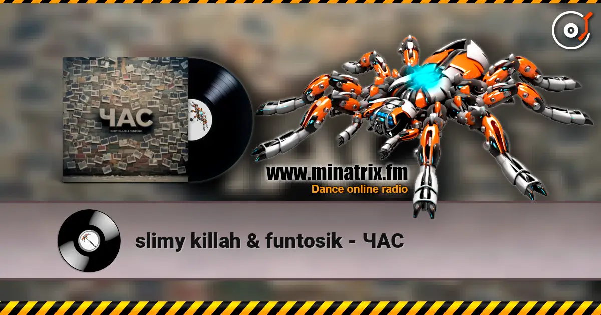 slimy killah & funtosik - ЧАС online in hoher Qualität hören | Minatrix.FM