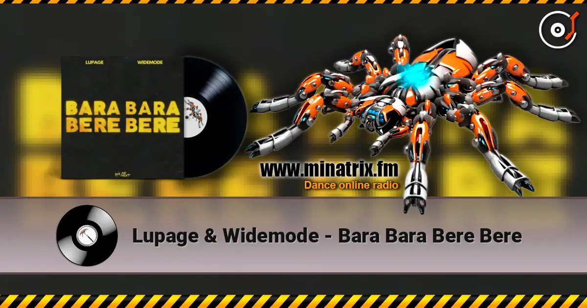 Lupage & Widemode - Bara Bara Bere Bere online in hoher Qualität hören | Minatrix.FM
