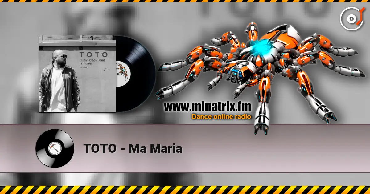TOTO - Ma Maria online in hoher Qualität hören | Minatrix.FM