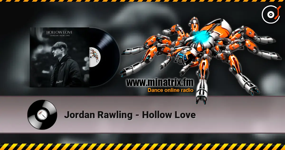 Jordan Rawling - Hollow Love online in hoher Qualität hören | Minatrix.FM