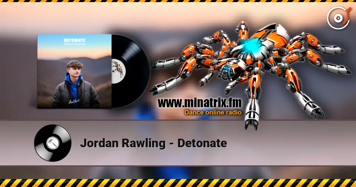 Jordan Rawling - Detonate online in hoher Qualität hören | Minatrix.FM