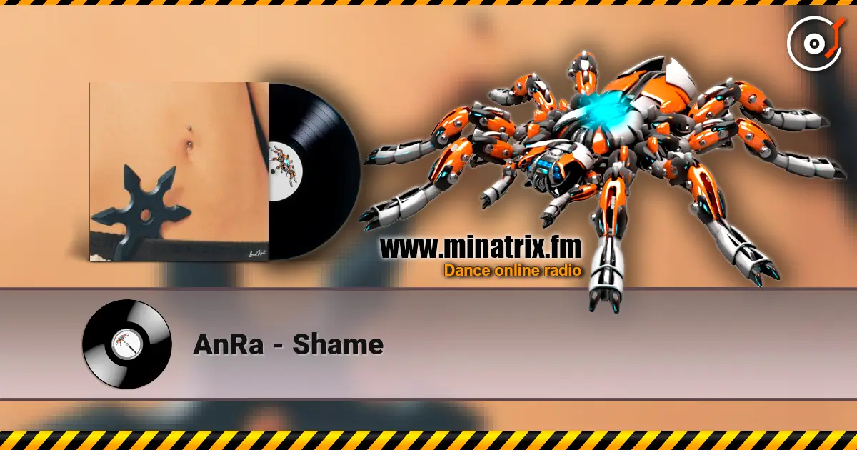AnRa - Shame online in hoher Qualität hören | Minatrix.FM