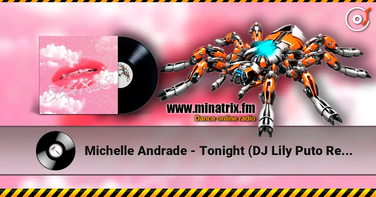 Michelle Andrade - Tonight (DJ Lily Puto Remix) online in hoher Qualität hören | Minatrix.FM