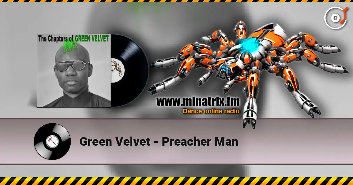 Green Velvet - Preacher Man online in hoher Qualität hören | Minatrix.FM
