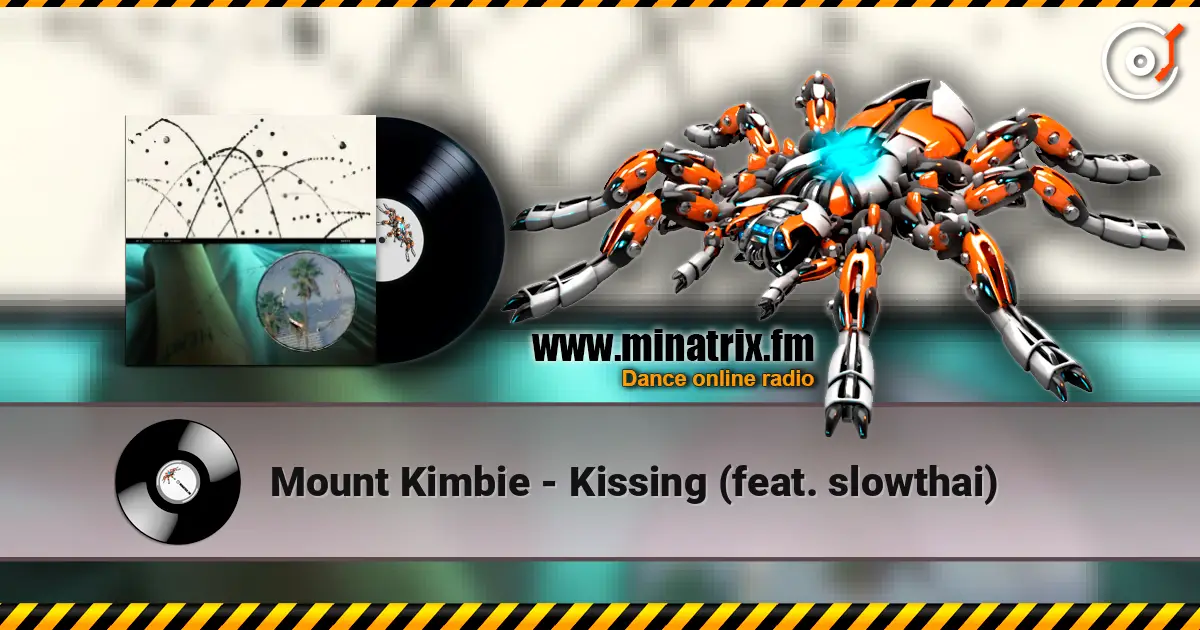 Mount Kimbie - Kissing (feat. slowthai) online in hoher Qualität hören | Minatrix.FM
