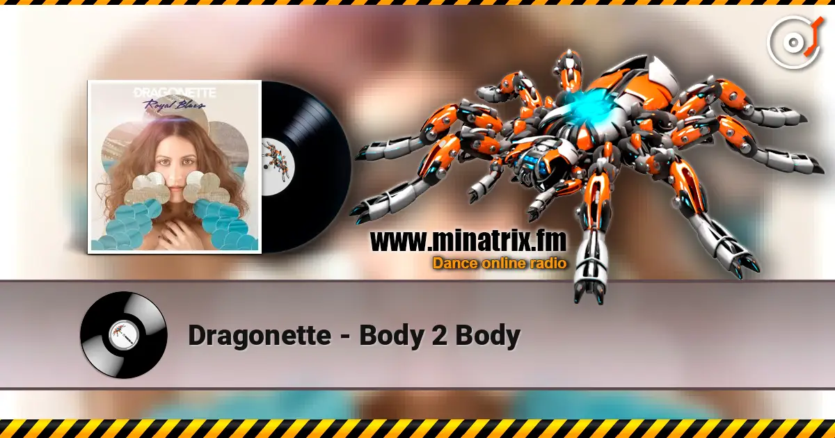 Dragonette - Body 2 Body online in hoher Qualität hören | Minatrix.FM