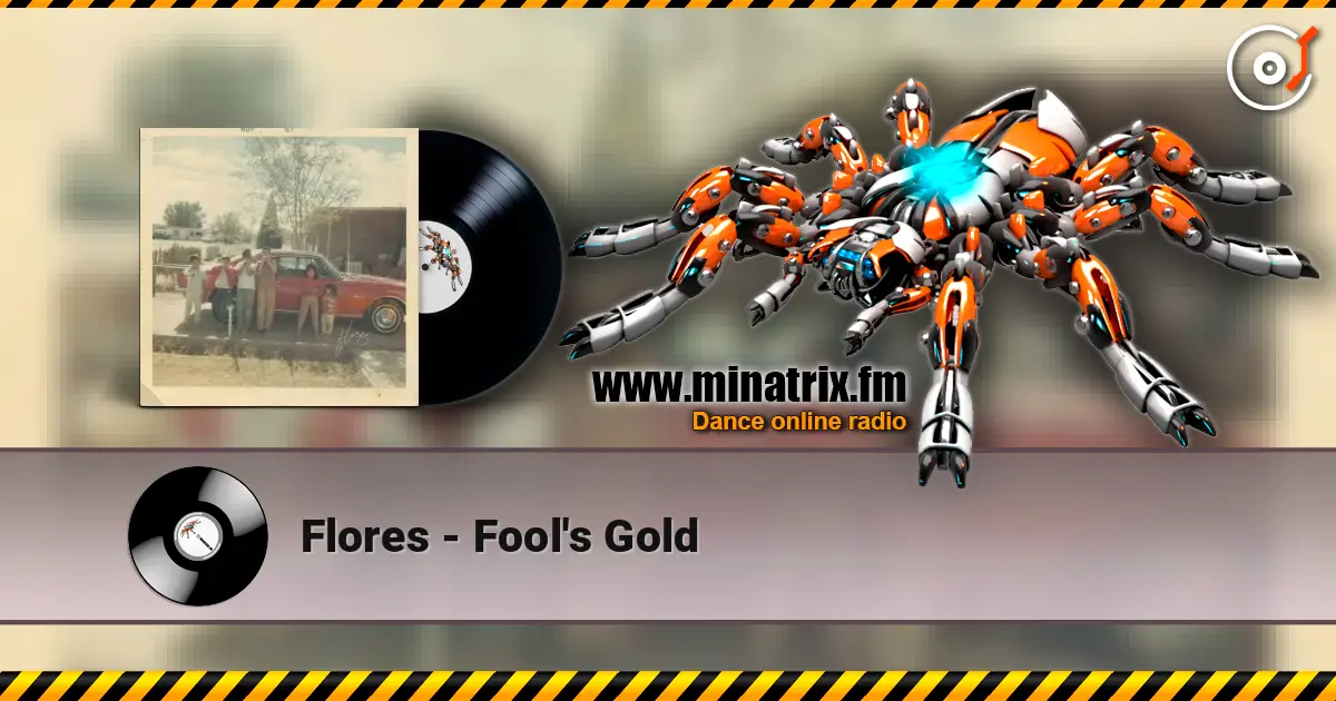 Flores - Fool's Gold online in hoher Qualität hören | Minatrix.FM