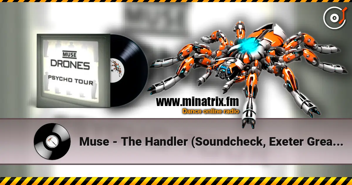 Muse - The Handler (Soundcheck, Exeter Great Hall) online in hoher Qualität hören | Minatrix.FM