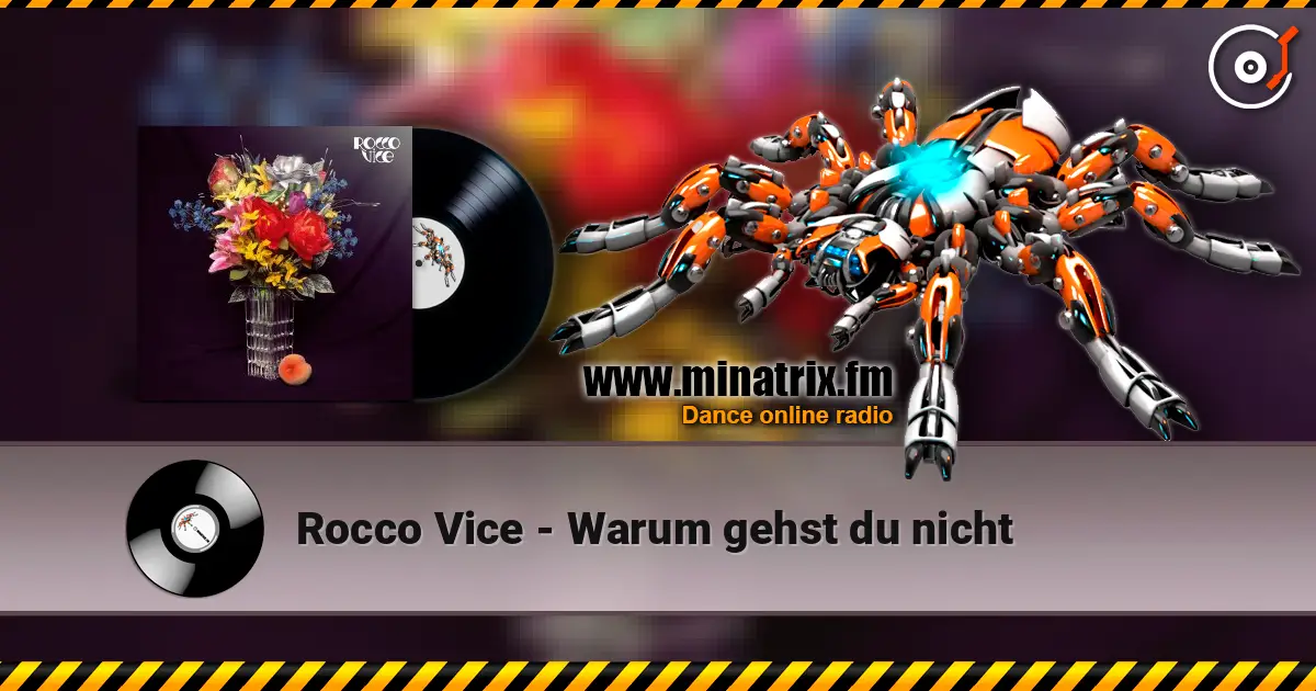Rocco Vice - Warum gehst du nicht online in hoher Qualität hören | Minatrix.FM