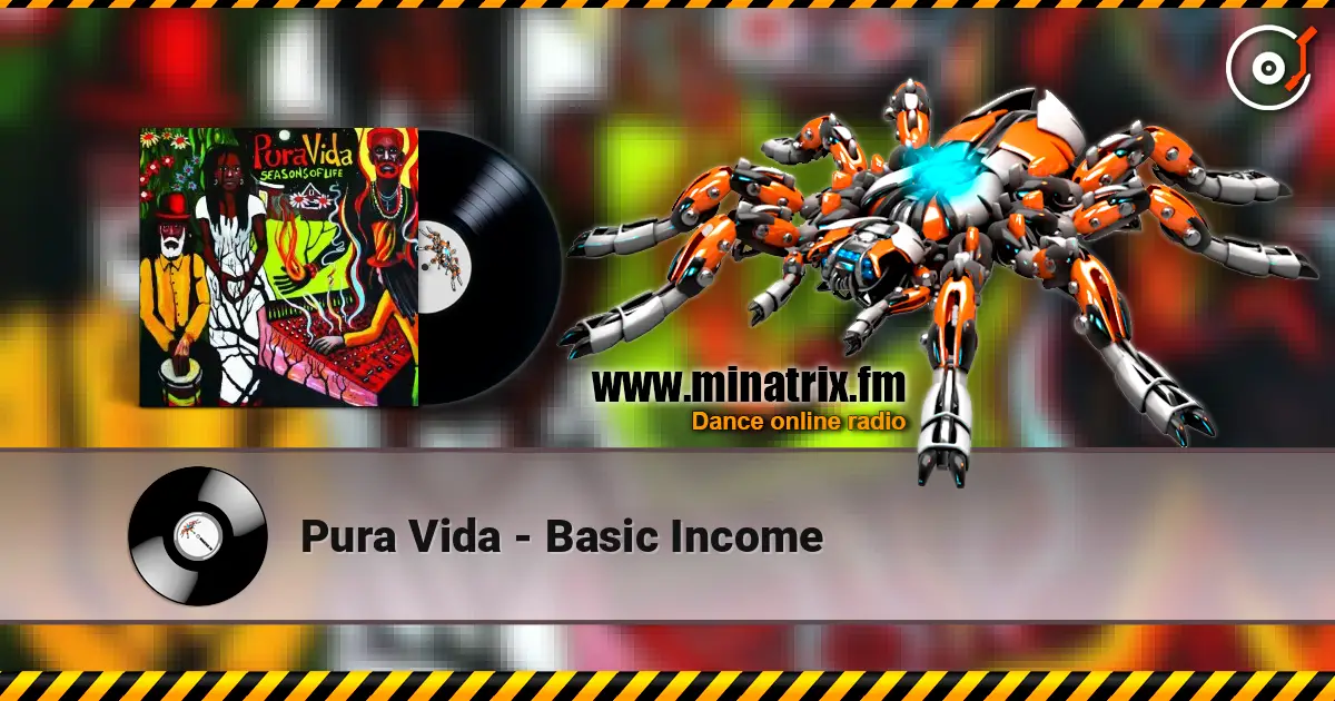 Pura Vida - Basic Income online in hoher Qualität hören | Minatrix.FM