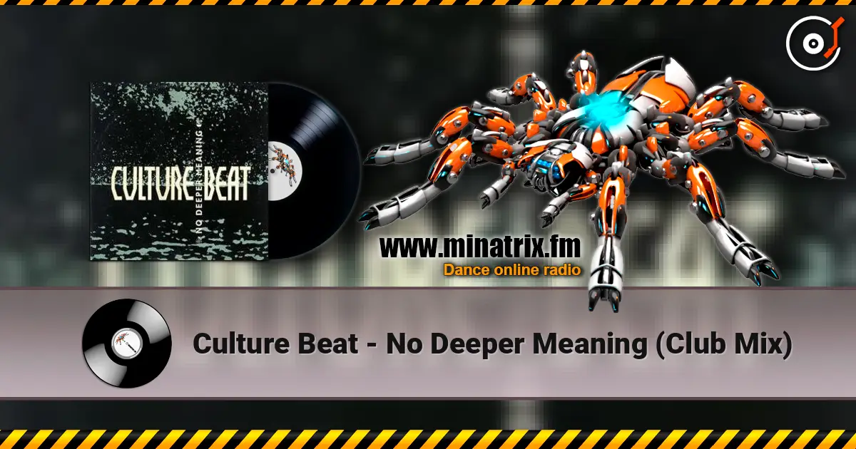 Culture Beat - No Deeper Meaning (Club Mix) online in hoher Qualität hören | Minatrix.FM